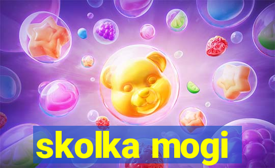 skolka mogi
